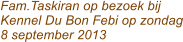 Fam.Taskiran op bezoek bij Kennel Du Bon Febi op zondag 8 september 2013