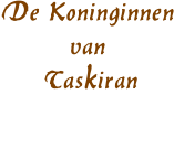 De Koninginnen         van      Taskiran