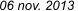 06 nov. 2013