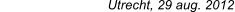 Utrecht, 29 aug. 2012