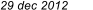 29 dec 2012